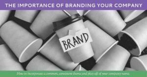 The Importance of Branding Your Company by Hummingbird Marketing Services