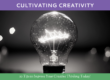 Wouldn’t it be great if creative sparks were as easy as snapping your fingers? Because it’s not quite that easy, we’ve compiled 10 proven tips to help you cultivate creativity.