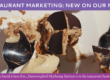 Restaurant Marketing: New on Our Menu, a blog by Julia Giordano of Hummingbird Marketing Services