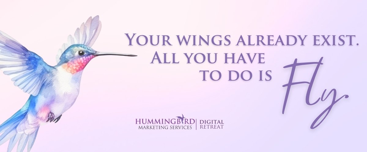 Your wings already exist. All you have to do is fly.