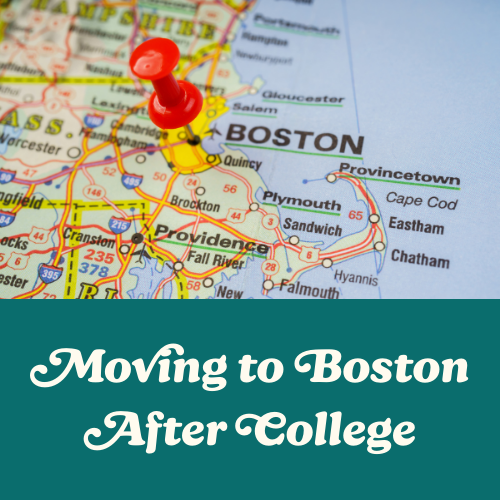 Moving to Boston After College - Julia's Manifestations