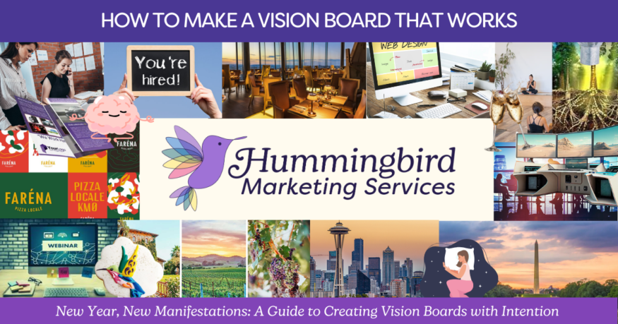 How to Make a Vision Board that Actually Works | Blog Post by Hummingbird Marketing Services