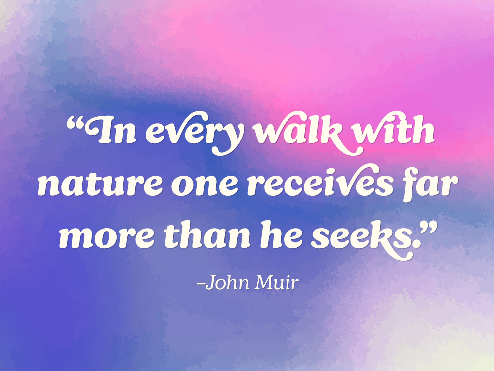 The inspiring quote by John Muir: "In every walk with nature one receives far more than he seeks," against a purple and pink gradient watercolor background. From the blog, How to Avoid Burnout, Writer’s Block, and Creative Slumps by Hummingbird Marketing Services.